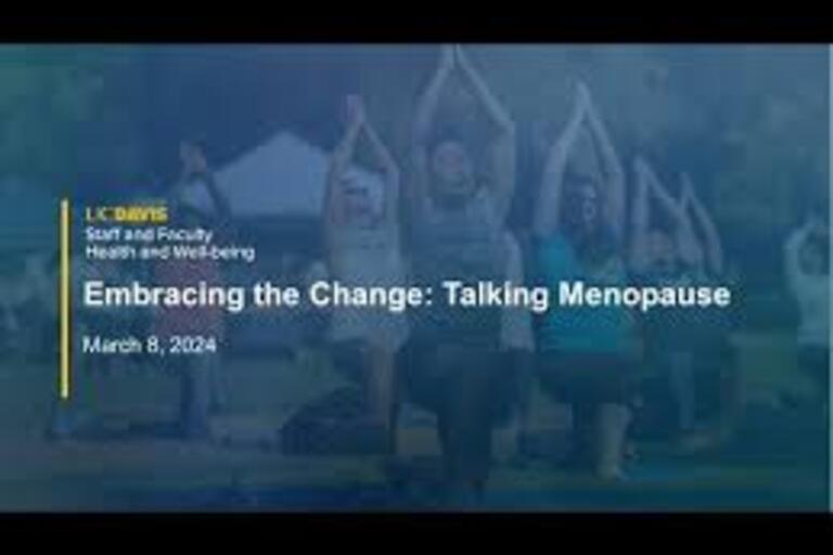 UC Davis Embracing the Change Video Image