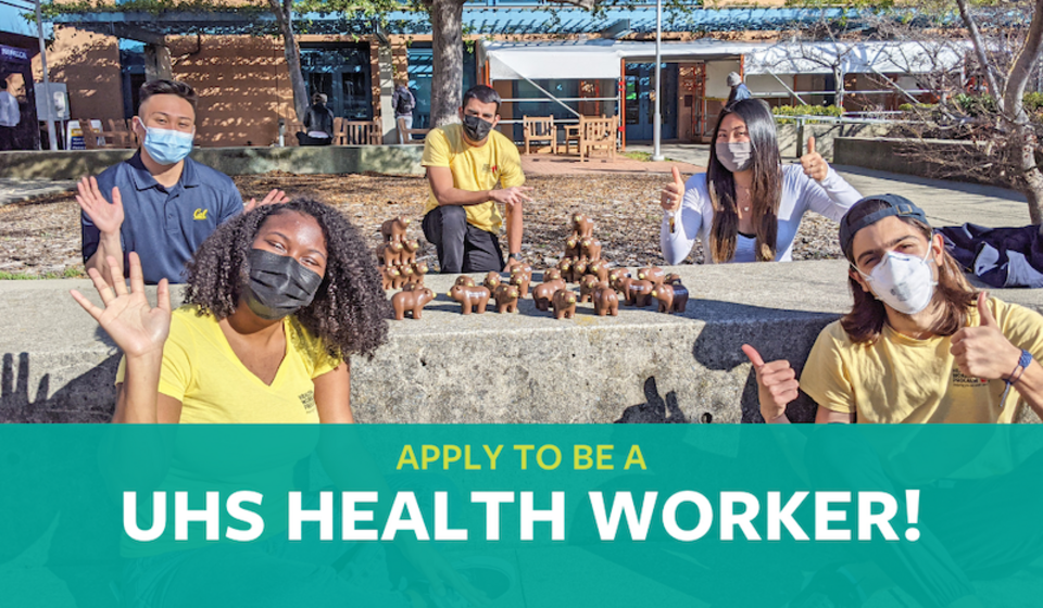 Apply to be a UHS Health Worker!